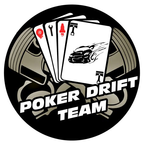 Poker drift team